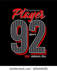 Player 92 Typography Design T-shirt Graphic, Vector illustration