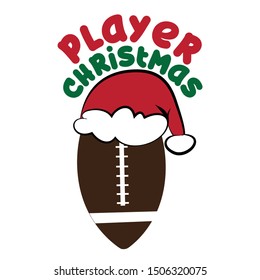 Player Christmas text, with American football on Santa's cap. For t-shirt, pster, banner, souvenir, card.