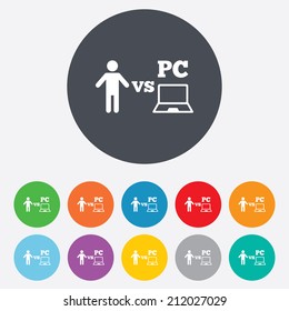 Player vs PC sign icon. Games human symbol. Round colourful 11 buttons. Vector