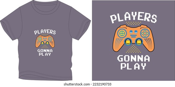 players gonna play t shirt graphic design vector illustration digital file