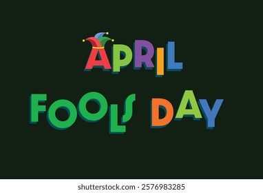 Playful April Fools Day Typography on Dark