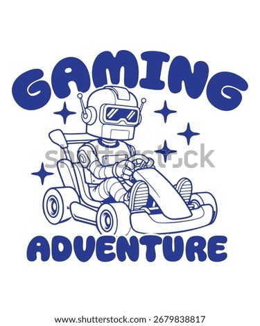 Playful cartoon vector art of a robot driving a go-kart with the phrase Gaming Adventure. Ideal for kids t-shirt designs, gamer merch, and digital prints. Perfect for game streamers,