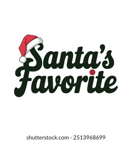 A playful Christmas t-shirt design featuring the phrase "Shanta's Favorite," blending festive charm with humor. Perfect for holiday gatherings,