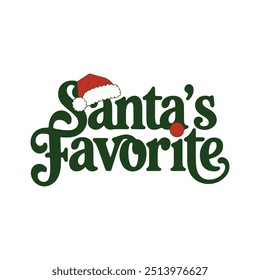 A playful Christmas t-shirt design featuring the phrase "Shanta's Favorite," blending festive charm with humor. 