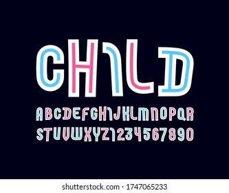 Playful colored font, modern children alphabet, trendy Latin letters from A to Z and Arab numbers from 0 to 9, vector illustration 10EPS