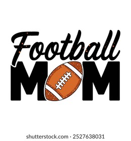 A playful design featuring the text Football Mom with a football graphic