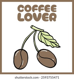 Playful digital illustration of two coffee beans on a branch with leaves, featuring a cartoonish design and "Coffee Lover" text in brown tones, Vector