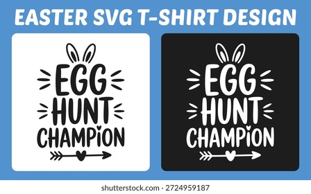 Verspieltes Ostertypografie-T-Shirt-Design mit "Egg Hunt Champion"-Schriftzug mit Häschenohren und dekorativen Elementen. Ideal für Urlaubsbekleidung, Prints, Kunsthandwerk, Aufkleber und festliche Ware.