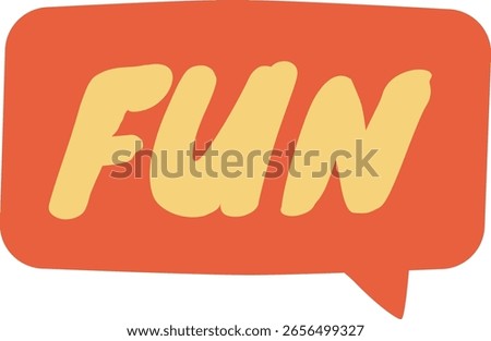 Playful 'FUN' Text in Orange Speech Bubble Illustration