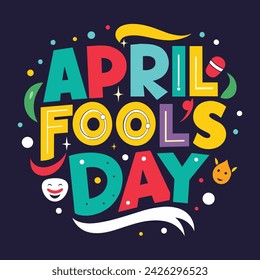 Playful Funny vector hand-drawn April Fool's Day lettering 