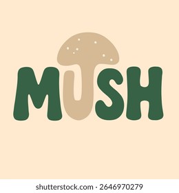 Playful MUSH Typography with Mushroom Illustration Logo