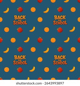 Playful seamless Back to School pattern with apples, bananas, orange slices and bold lettering on a deep-blue background, for notebooks, fabric and classroom décor