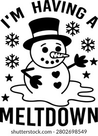 A playful snowman wearing a top hat melting with the text 'I'm having a meltdown' and surrounded by snowflakes and stars