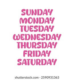 A playful typographic vector displaying all seven days of the week in a pink bubble font against a clean white background, perfect for calendar and planner designs.