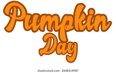 Playful “Pumpkin Day” typography design with bold orange script lettering and warm autumn tones. Ideal for seasonal promotions, greeting cards, festive signage, or cozy fall-themed merchandise.