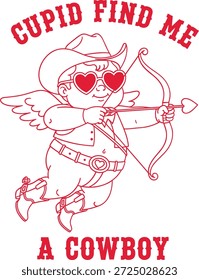 verspieltes Valentinstag-Design mit einem molligen Cupid gekleidet als Cowboy mit Hut Stiefel Gürtel Flügel und Herz Sonnenbrille mit einem Herz-Pfeil mit dem Satz cupid finden Sie mich ein Cowboy in fett westlichen Schriftzug perfekt für Rodeo-Fans Land Mädchen Bachelorette Partys und Valentinshirts
