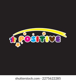 playfull positive word typography t shirt design vector