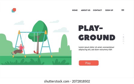 Playground Landing Page Template. Happy Child Having Fun on Swing. Baby Character Playing on Backyard or Park Kids Zone. Childhood, Happiness, Outdoor Recreation. Cartoon People Vector Illustration