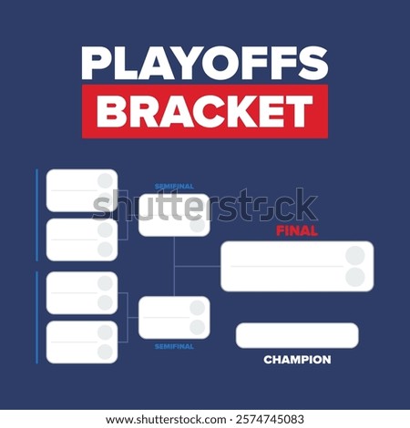 Playoffs bracket. Playoffs grid. Sport tournament bracket. Game and competition schedule. Season final. Team and players. Championship winner. Match score. Vector poster