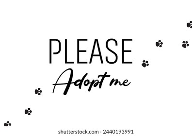 please adopt me sign on white background