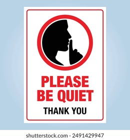 PLEASE BE QUIET, THANK YOU sign. EPS 10 Vector graphic illustration isolated on red and white background.