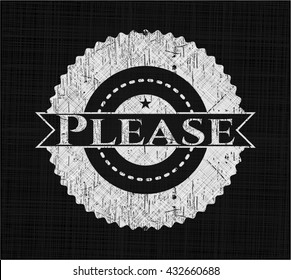 Please chalk emblem written on a blackboard