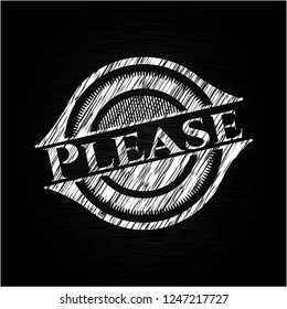 Please chalkboard emblem written on a blackboard