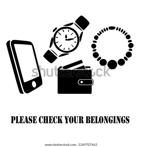 Please check your belongings\
icon, logo, symbol, sign. Template Isolated on white background.\
Flat icon style graphic design. Black and white colour. Vector\
EPS10