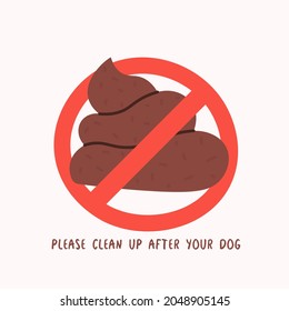 Por favor, limpie a su perro. Caca en una señal de prohibición tachada. excremento animal con una llamada para recoger los residuos animales.