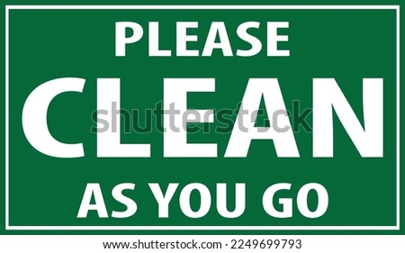 Please clean as you go sign vector
