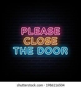 Please close the door neon sign. neon symbol