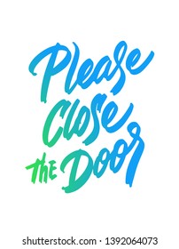 Please close the door sign vector design for store