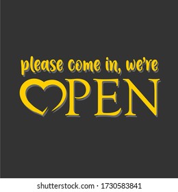 Please come in we’re open text vector vintage made for reopening after Covid19 outbreak