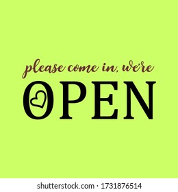 Please come in we’re open text vector vintage made for reopening after Covid19 outbreak. we are open again. re-opening. please come in. we're open again. grand-reopening. grand. opening