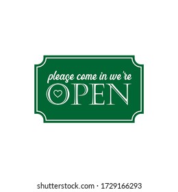 Please come in we are open text vector vintage made for reopening after Covid19 outbreak