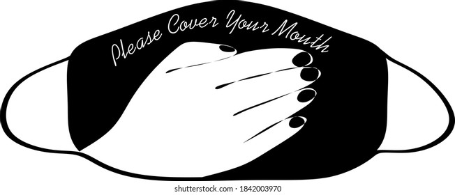 Please cover your mouth-this is the name of a face mask on a black background with a white hand, a protective mask during a pandemic.