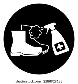 Please Disinfect You Boots Or Shoes Symbol Sign,Vector Illustration, Isolated On White Background Label. EPS10 