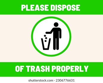 Please Dispose of Trash Properly Sign. Vector Illustration.  Best illustration to use in park, school or any place. 