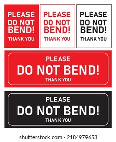 Please Do Not Bend Thank You Bundle Label For Parcel Delivery Expensive Cargo Valuable Object Metal Made Product Easy To Use Print And Attach Vector Eps.