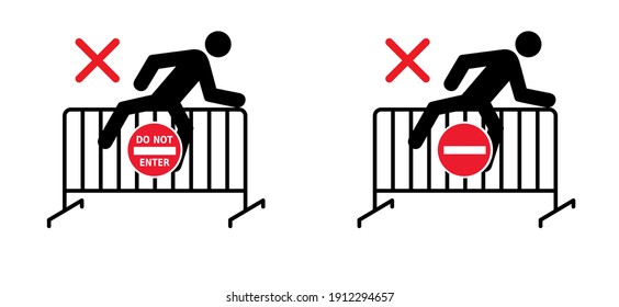 Please do not climbing the steel traffic fence. Crowd barrier. Do not enter. Forbidden Forbid Stop halt allowed, no ban. Flat vector signboard 
Danger message board.