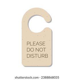 Please Do not disturb door hanger sign, tag or label. Hotel room door handle or knob hanging card and warning message on white background. Vector illustration.