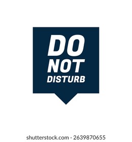 Please do not Disturb, sign and sticker vector.