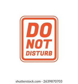 Please do not Disturb, sign and sticker vector.