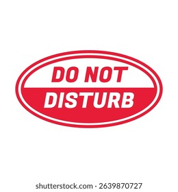 Please do not Disturb, sign and sticker vector.