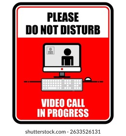 Please, Do Not Disturb, Video Call In progress, poster vector