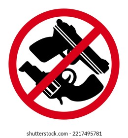 Please Do Not Enter With Any Hand Guns Weapons. No Weapons Sign On Red Round With Symbols Gun