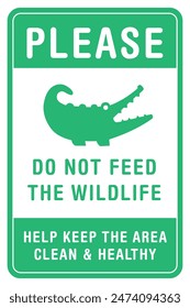 Please do not feed the wildlife