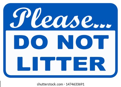 Please do not litter icon great for any use. Vector EPS10.