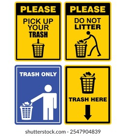 Please do not litter, please pick up your trash, trash only, trash here, sign vector