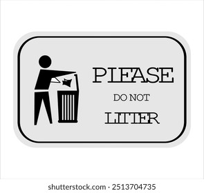 Please Do Not Litter Sign